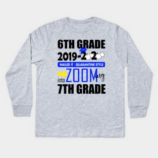 6th grade nailed it zooming into 7th grade..6th grade graduation gift Kids Long Sleeve T-Shirt